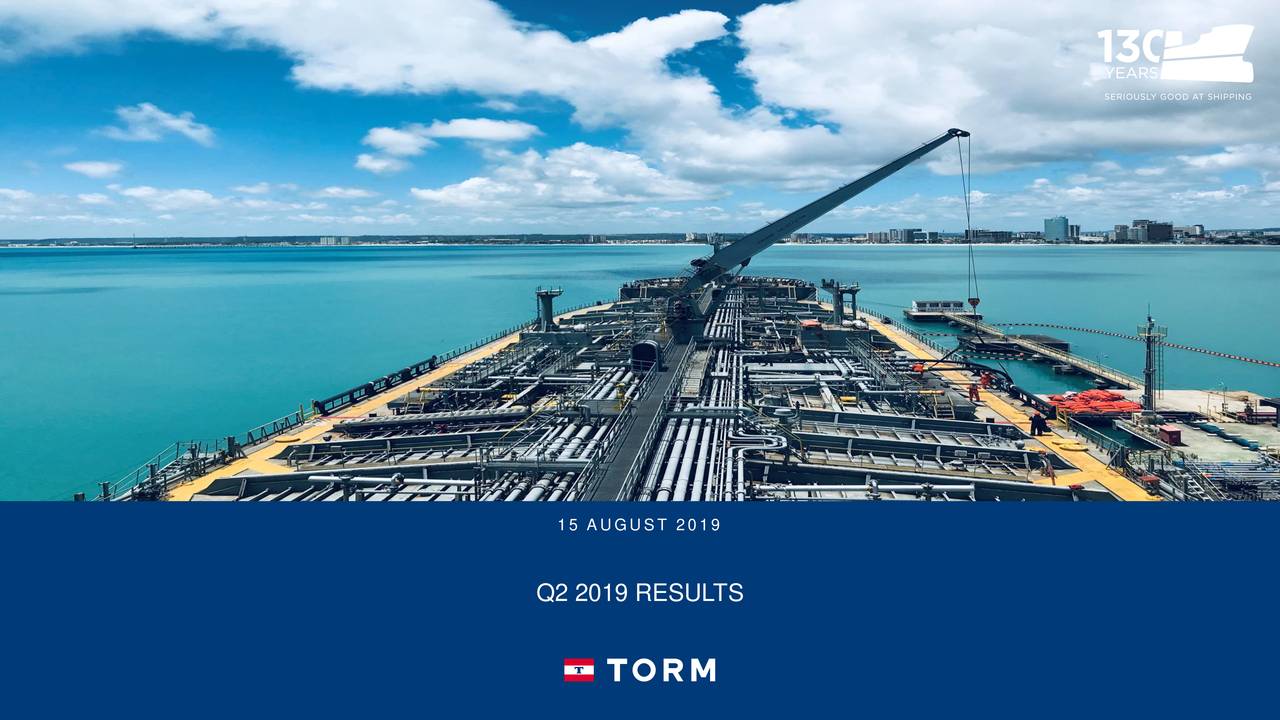 TORM Plc 2019 Q2 - Results - Earnings Call Slides (NASDAQ:TRMD ...