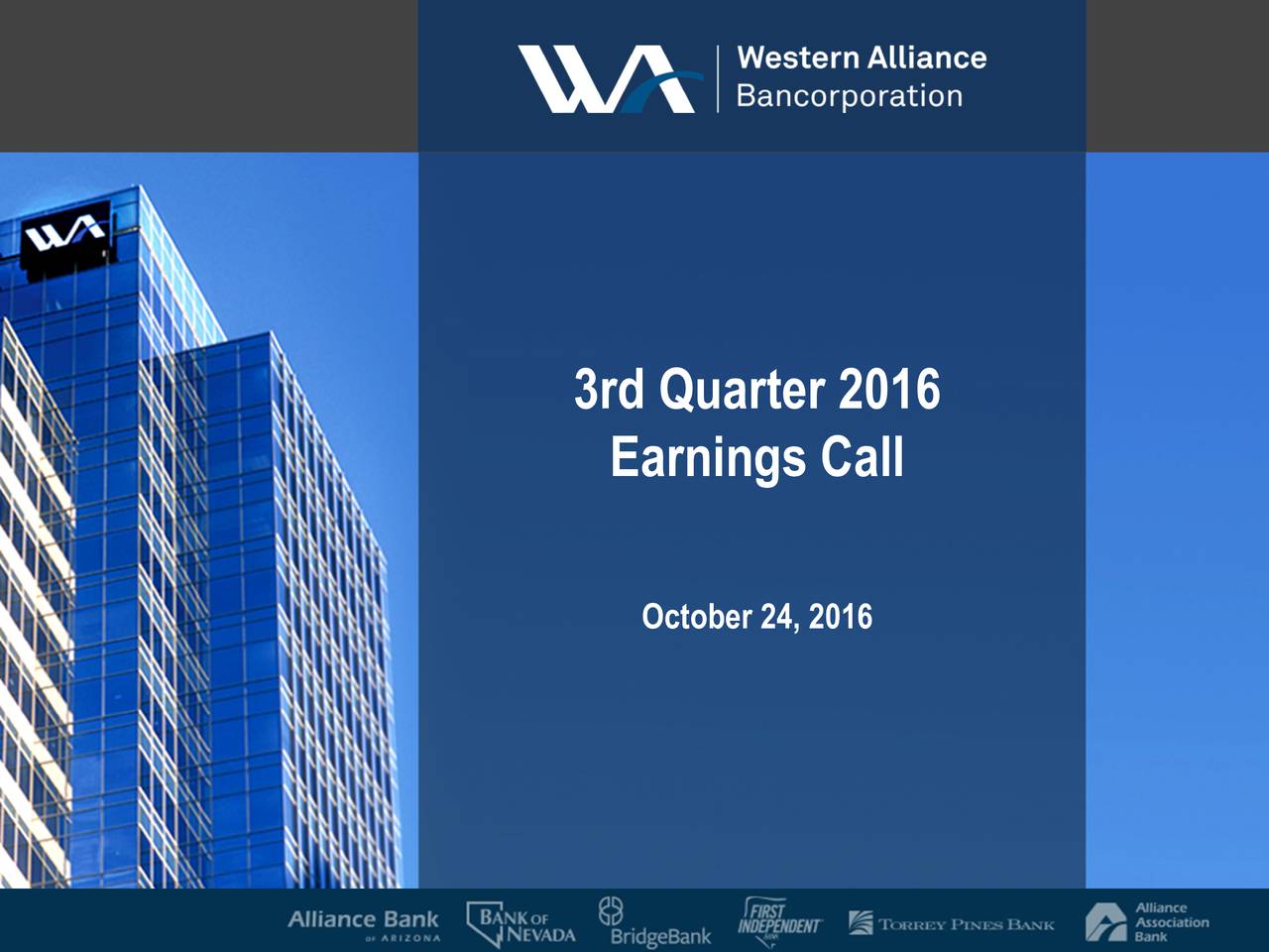 Western Alliance Bancorporation 2016 Q3 - Results - Earnings Call ...