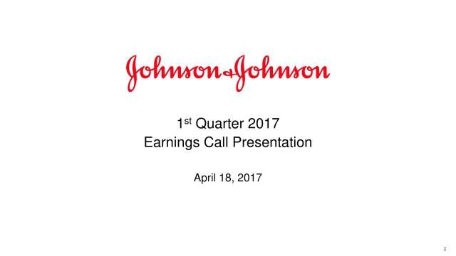 Alpha Call Johnson & Johnson 2017 Q1 - Results - Earnings Call Slides (NYSE:JNJ ...