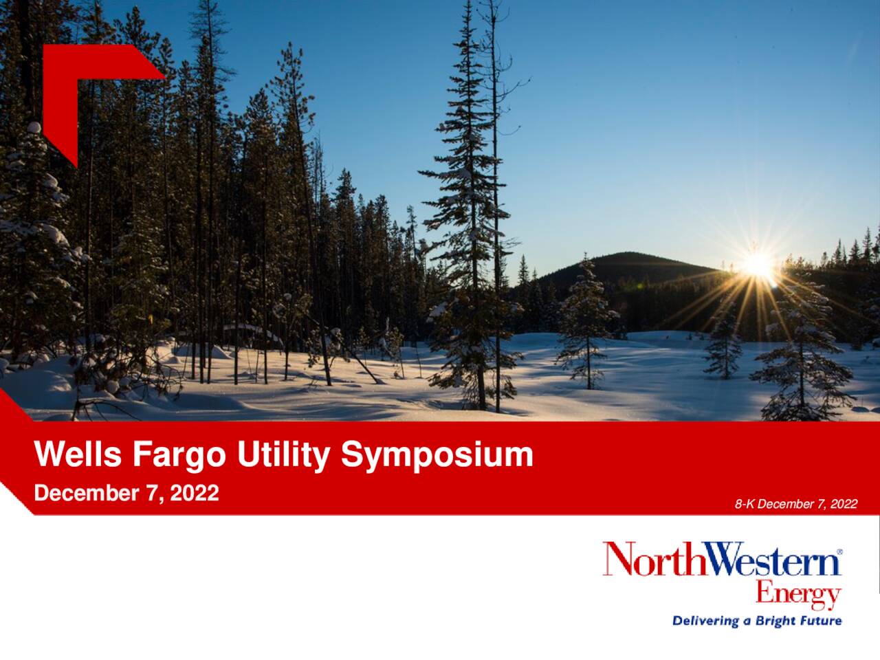 NorthWestern (NWE) Presents At Wells Fargo 21st Midstream, Utilities ...