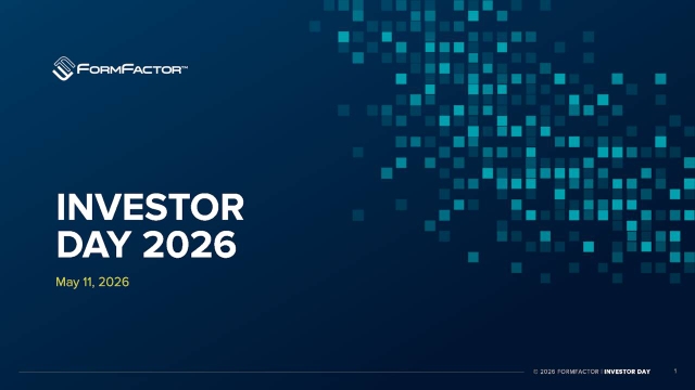 FormFactor, Inc. (FORM) Analyst/Investor Day - Slideshow (NASDAQ:FORM ...