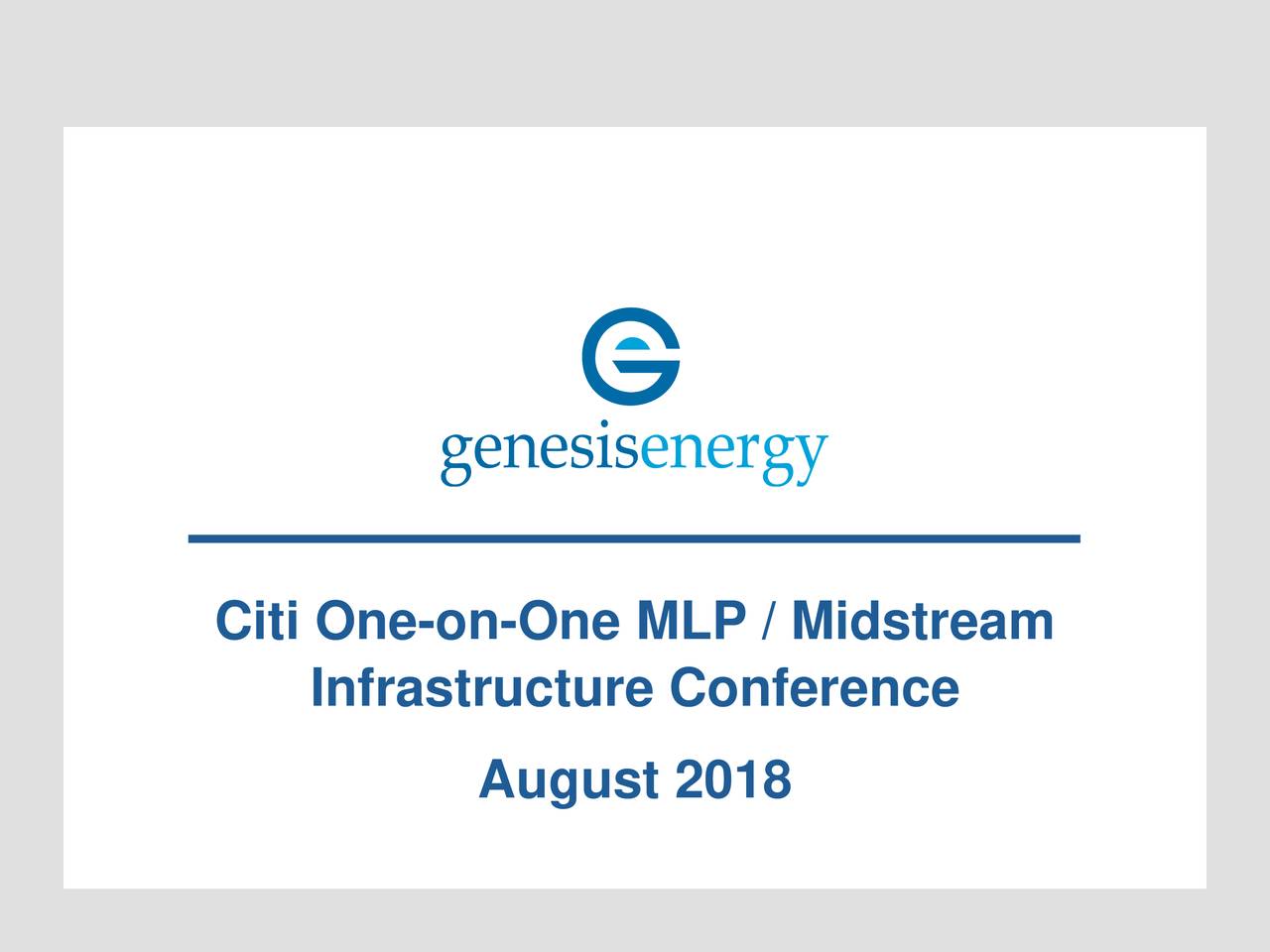 Genesis Energy (GEL) Presents At Citi OneonOne MLP/Midstream