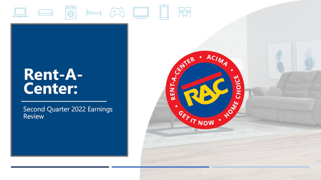 RentACenter, Inc. 2022 Q2 Results Earnings Call Presentation