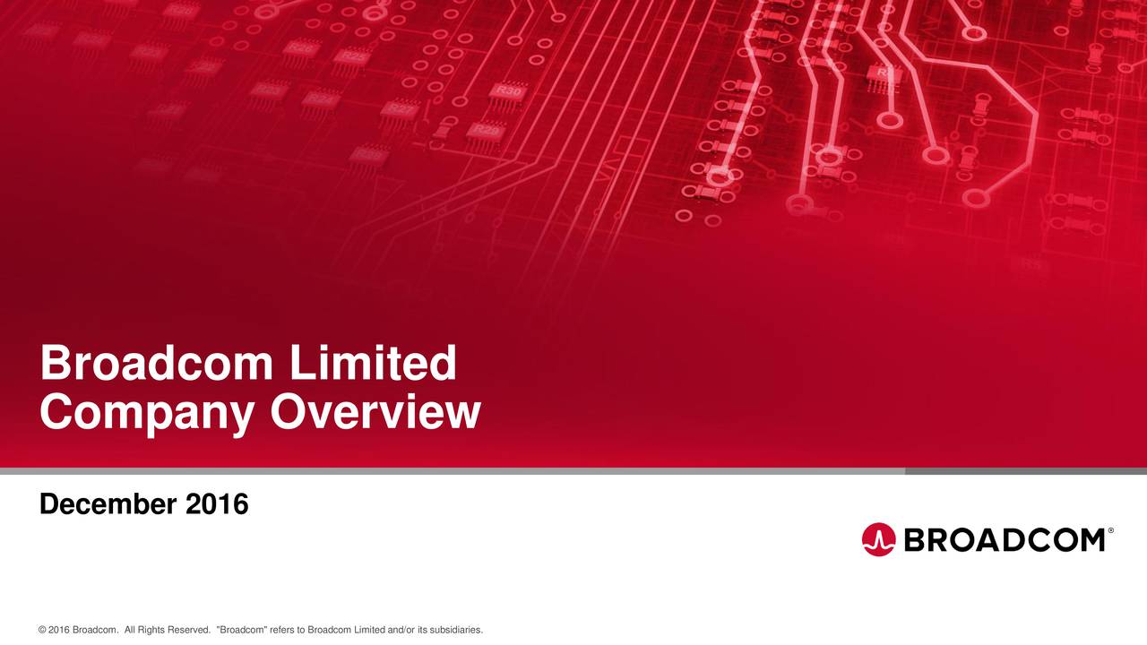 Broadcom Limited 2016 Q4 - Results - Earnings Call Slides (NASDAQ:AVGO ...