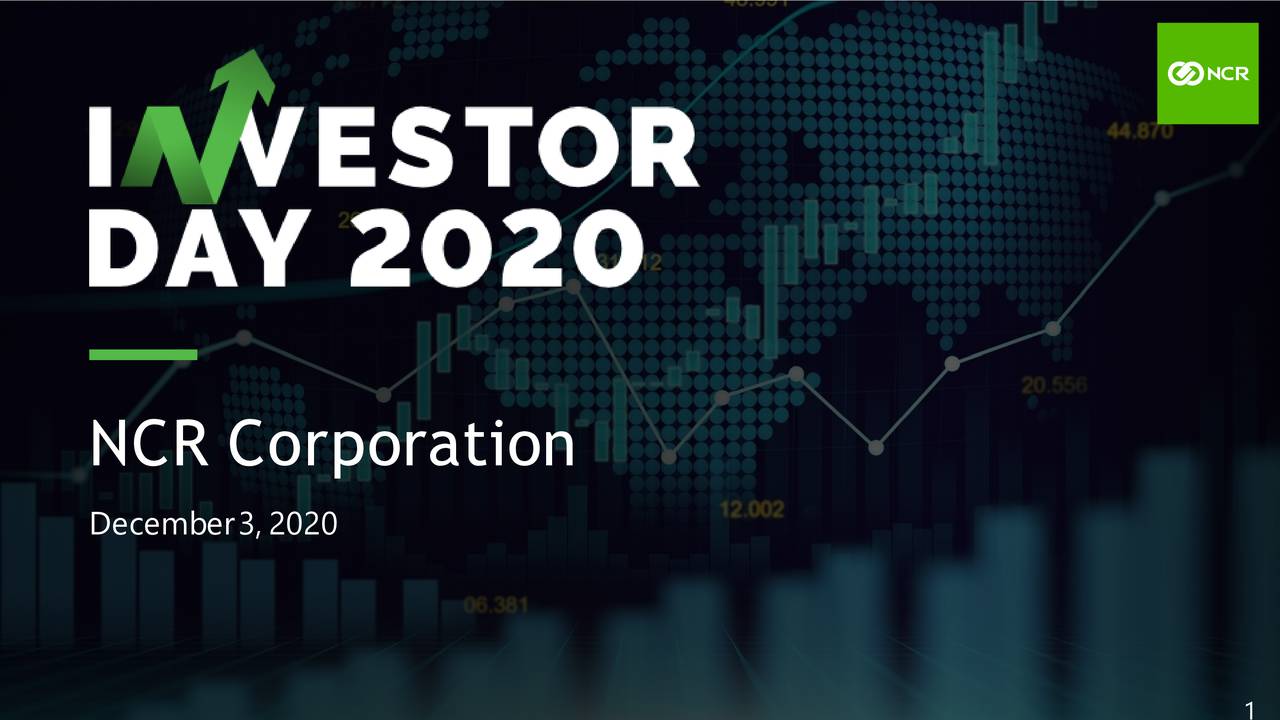 NCR (NCR) Investor Day 2020 - Slideshow (NYSE:VYX) | Seeking Alpha