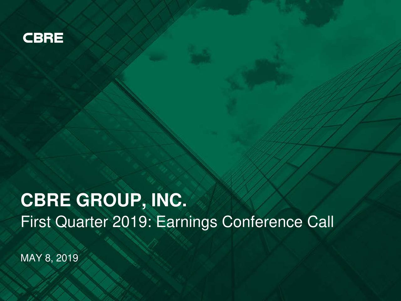 CBRE Group, Inc. 2019 Q1 Results Earnings Call Slides (NYSECBRE