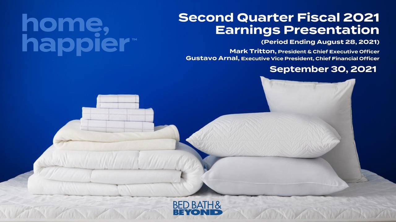 Bed Bath & Beyond Inc. 2021 Q2 Results Earnings Call Presentation