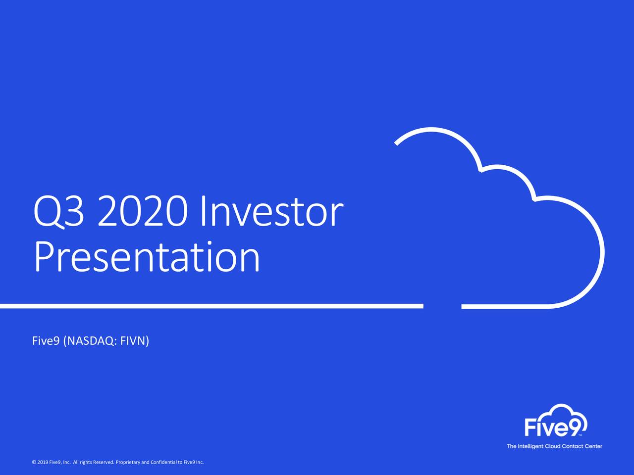 Five9, Inc. 2020 Q3 - Results - Earnings Call Presentation (NASDAQ:FIVN ...