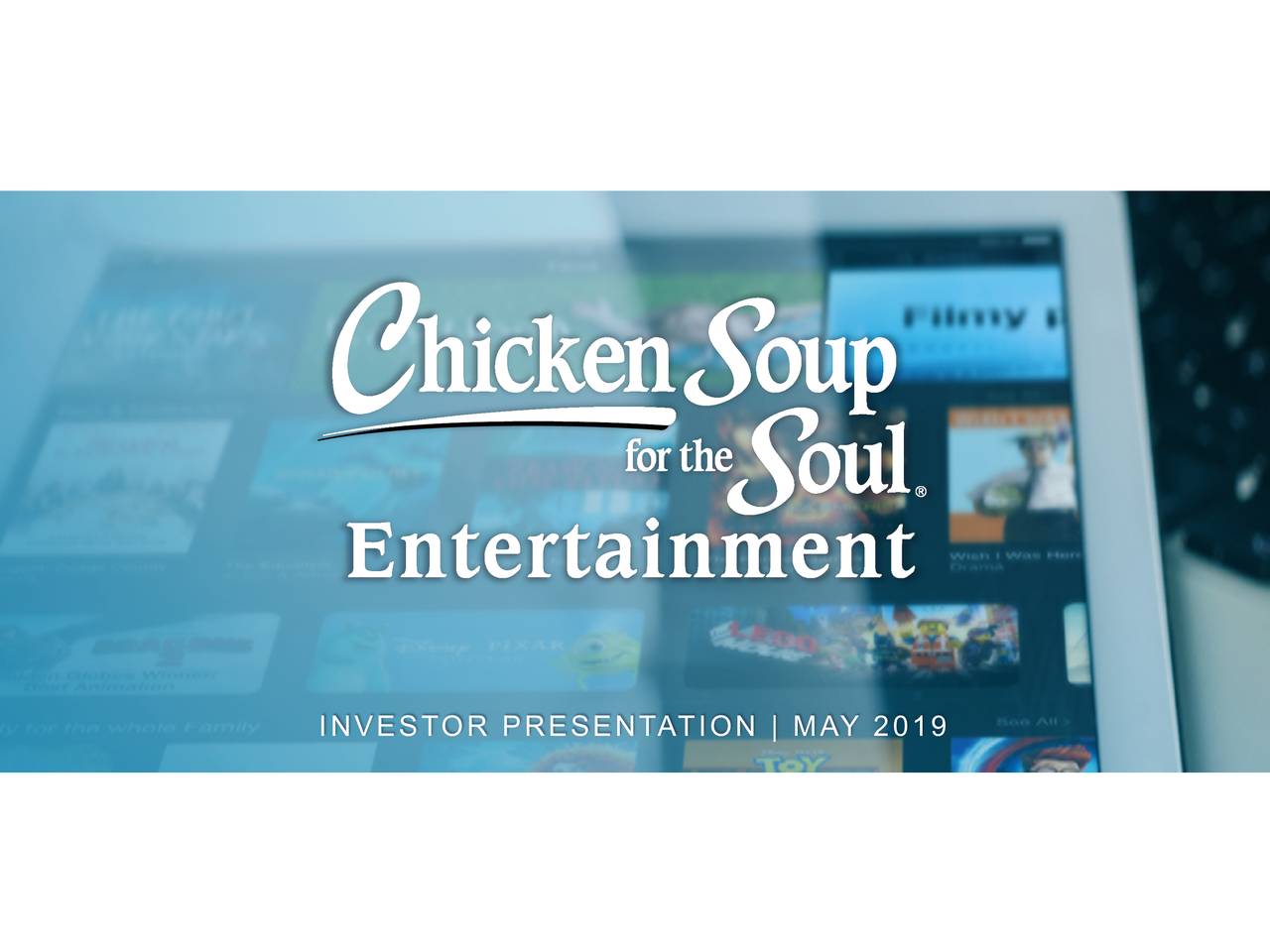 Chicken Soup for the Soul Entertainment (CSSE) Investor Presentation