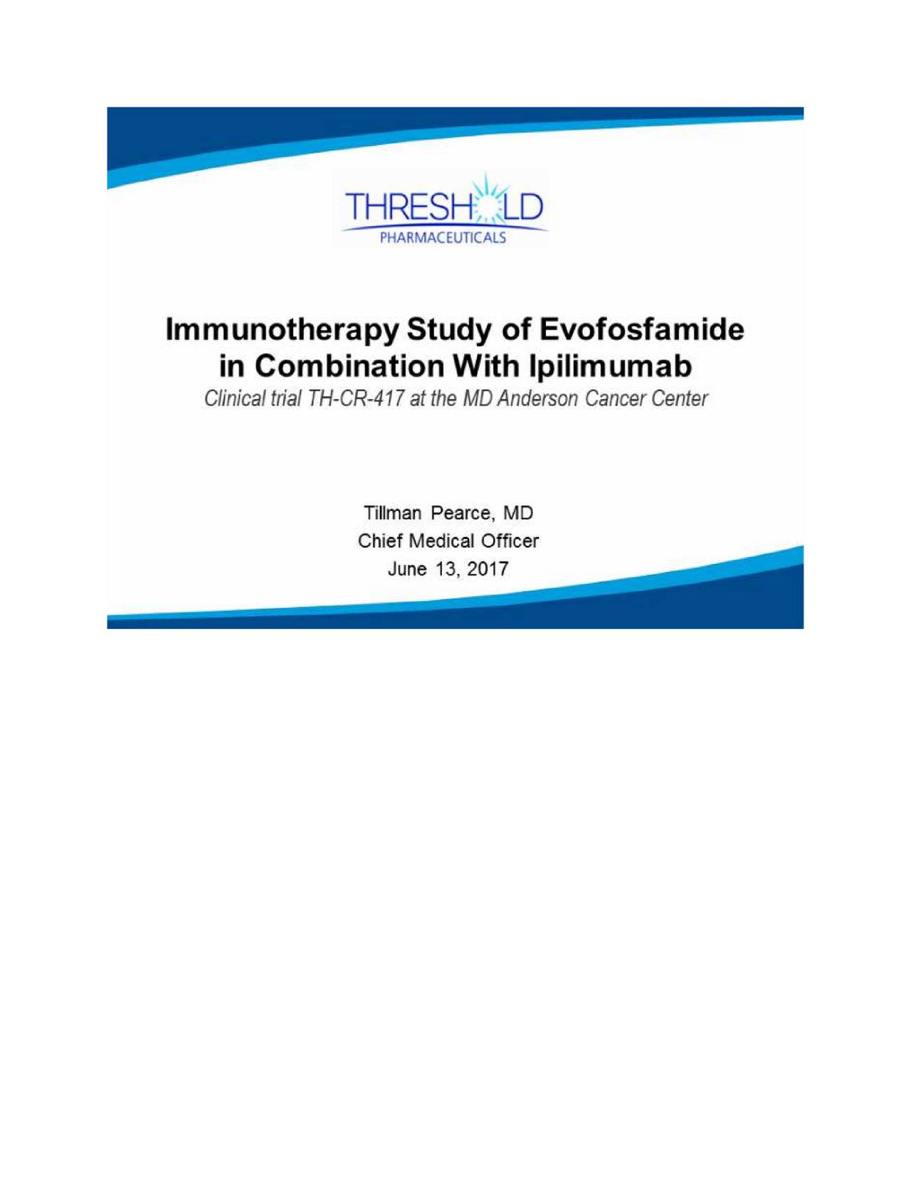 Threshold Pharmaceuticals (THLD) Clinical Trial THCR417 at the MD Anderson Cancer Center