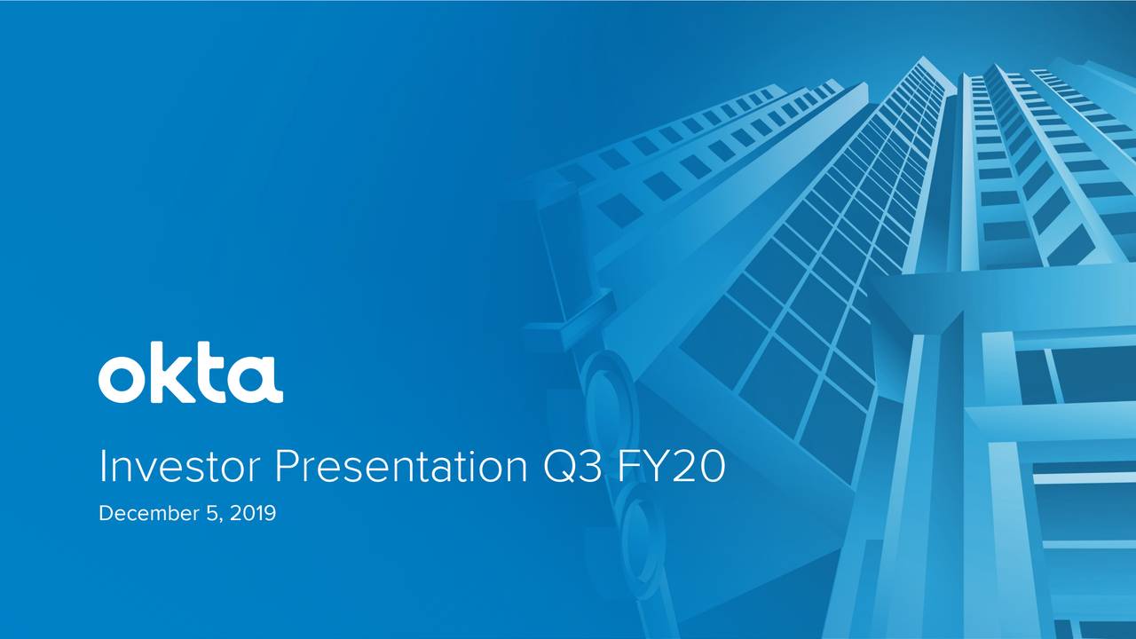 Okta, Inc. 2020 Q3 - Results - Earnings Call Presentation (NASDAQ:OKTA ...