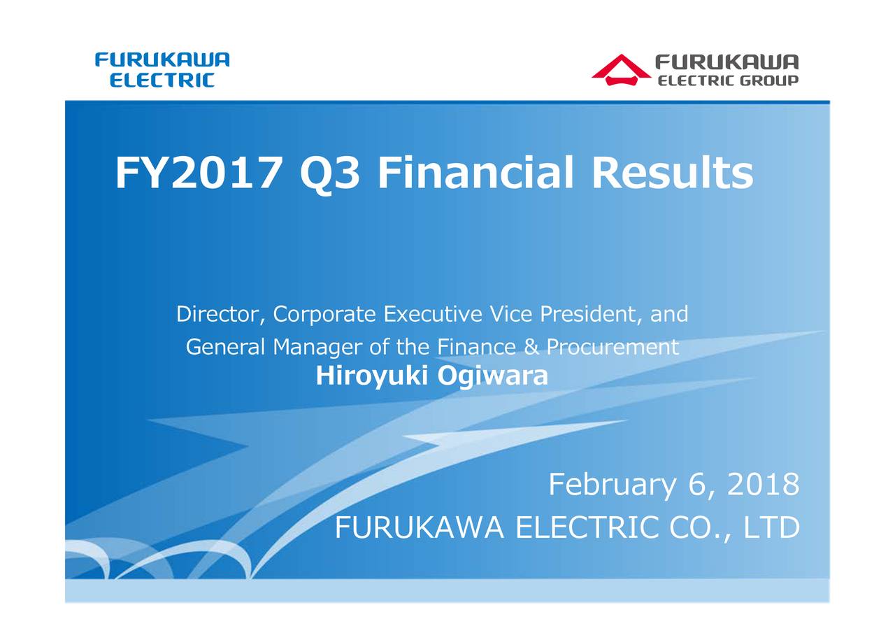Furukawa Electric Co., Ltd. ADR 2017 Q3 Results Earnings Call
