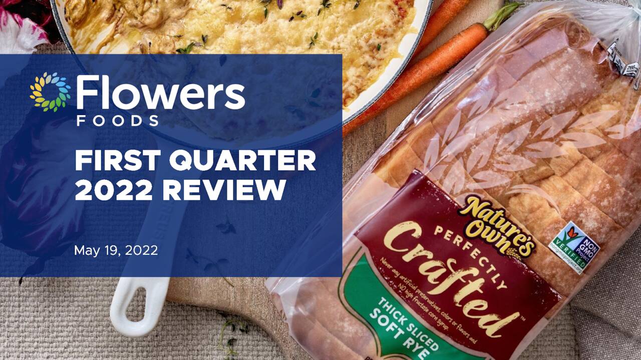 Flowers Foods, Inc. 2022 Q1 Results Earnings Call Presentation