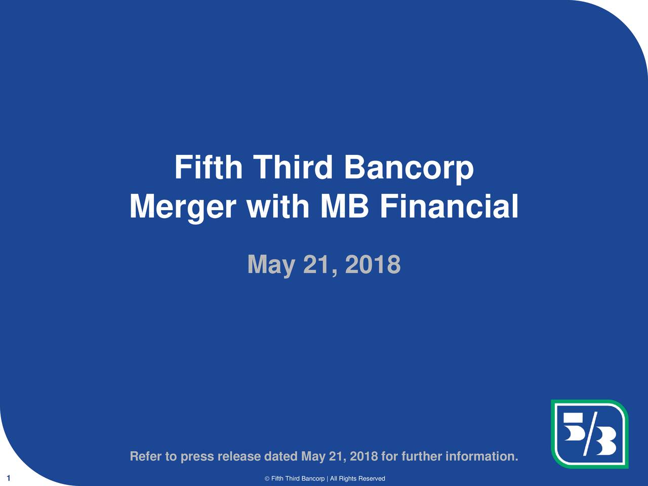 Fifth Third Bancorp (FITB) Merger With MB Financial - Slideshow (NASDAQ ...