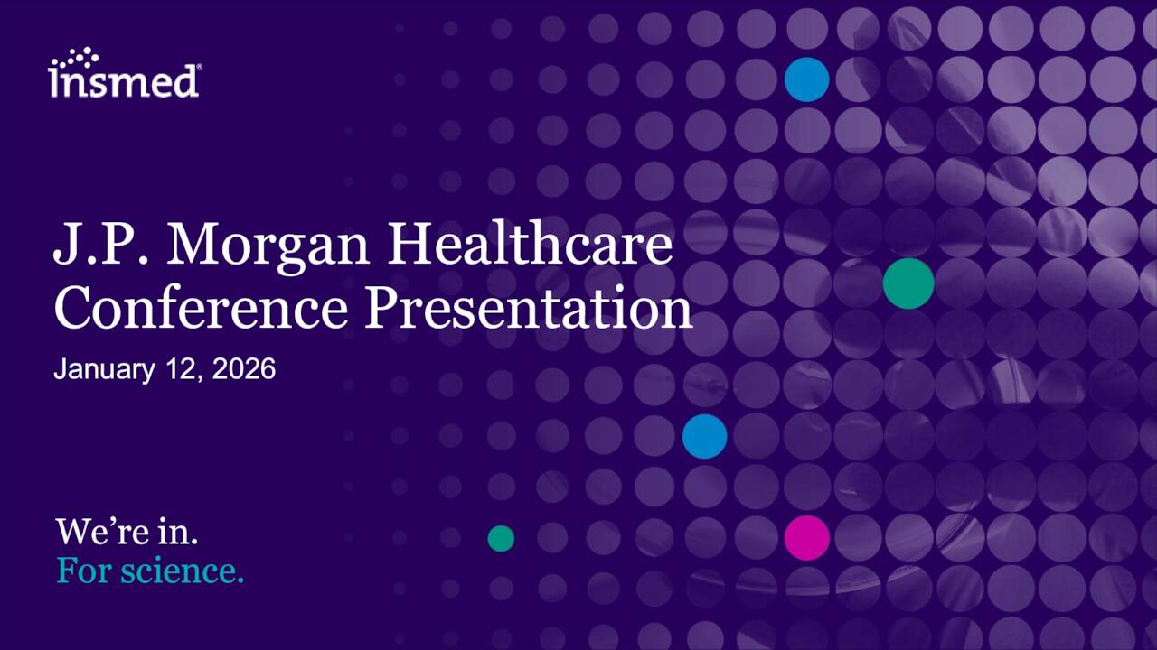Insmed Incorporated (INSM) Presents at 44th Annual J.P. Morgan ...