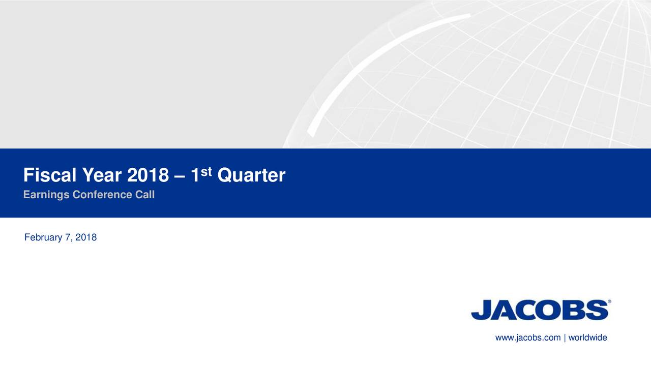 Jacobs Engineering Group Inc. 2018 Q1 Results Earnings Call Slides