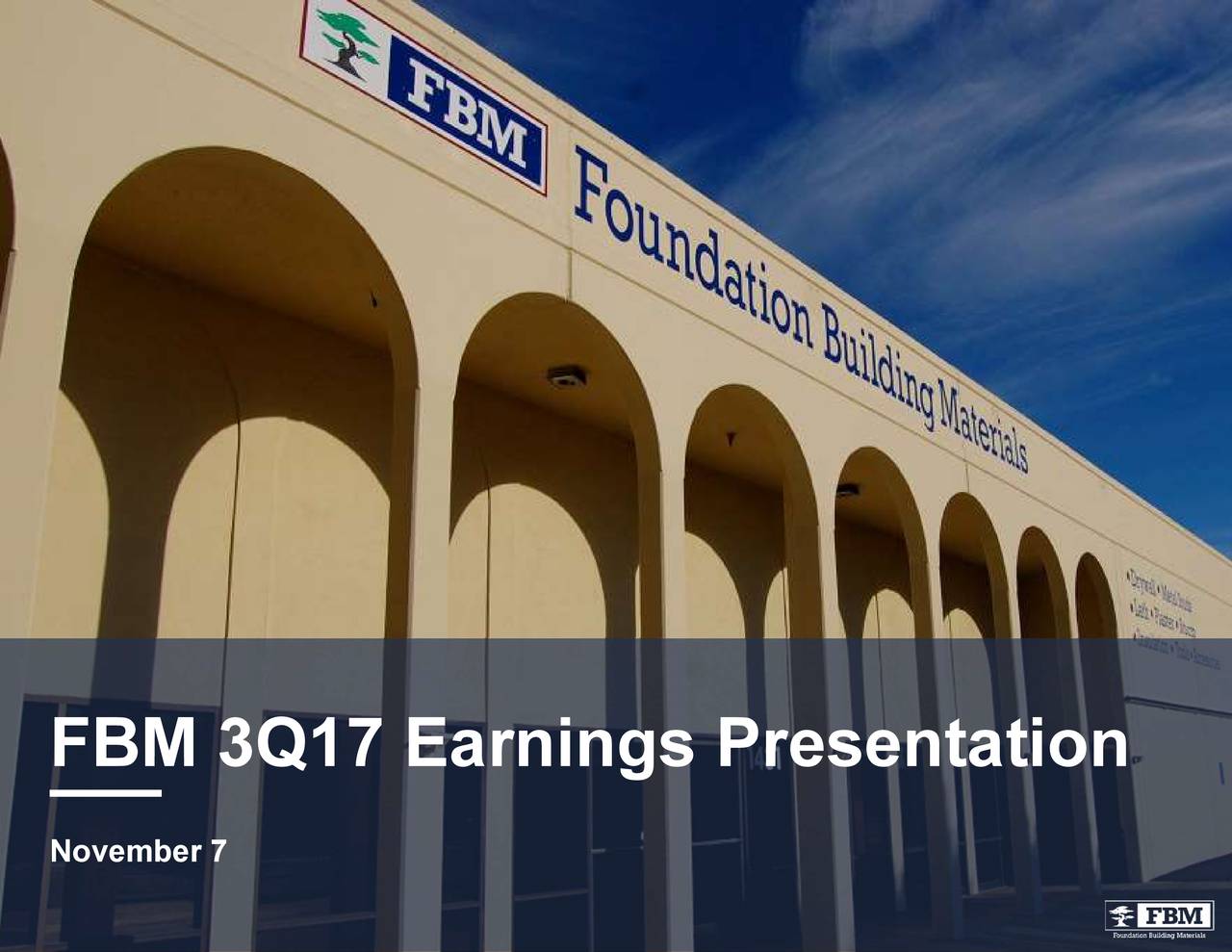 Foundation building materials 2017 q3 results earnings call slides